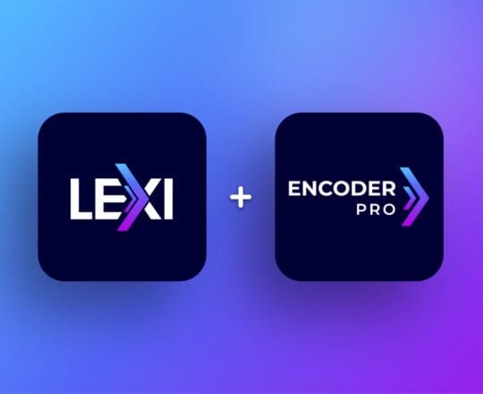 Lexi & iCap Encode Pro